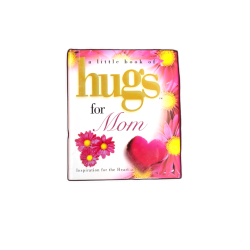 A Little Book Of Hugs For Mom (or 3/$4.99)